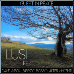 guest in peace copertina del singolo di Lusi con Dave Weckl alla batteria, Fabrizio Bosso alla tromba, Valter Vincenti alla chitarra